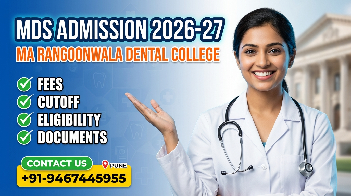 MDS at MA Rangoonwala Dental College Pune 2026-27: Specialties, Admission, Seats, Fees, Cutoff etc.
